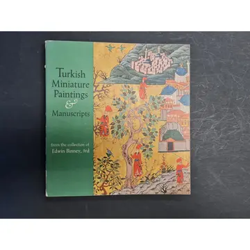 Cover of Turkish miniature paintings and manuscripts from the collection of Edwin Binney 3rd