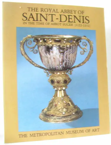 Cover of Royal Abbey of Saint-Denis in the Time of Abbot Suger, 1122-1151