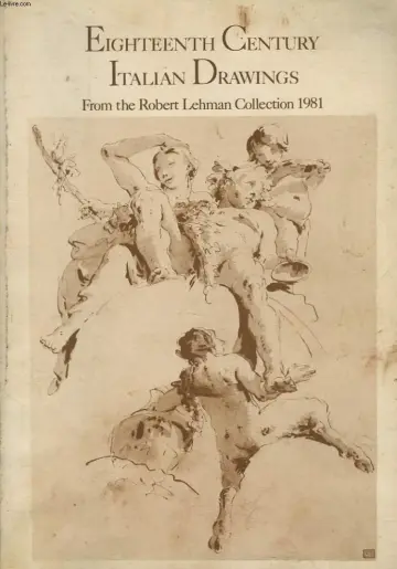 Cover of Eighteenth century Italian drawings, from the Robert Lehman Collection