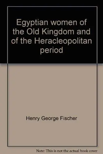 Cover of Egyptian Women of the Old Kingdom and of the Heracleopolitan Period