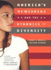 Cover of America's Newcomers and the Dynamics of Diversity