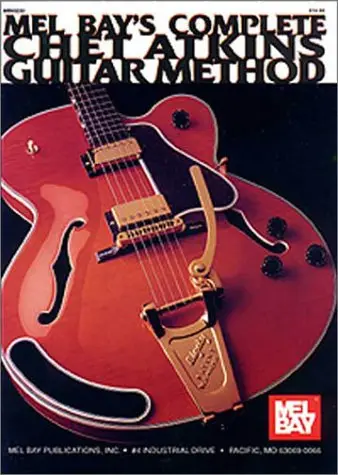 Cover of Mel Bay's Complete Chet Atkins Guitar Method