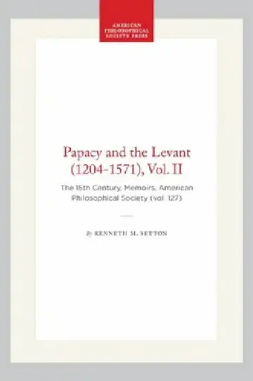 Cover of Papacy and the Levant (1204-1571), Vol. II