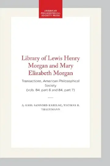 Cover of Library of Lewis Henry Morgan and Mary Elizabeth Morgan