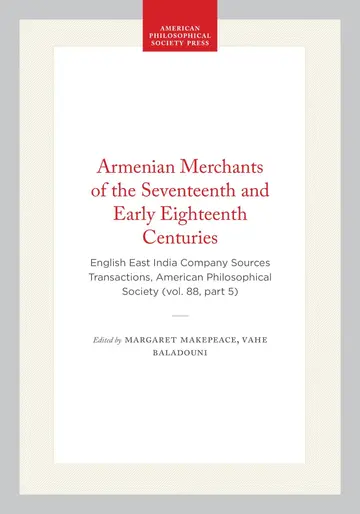 Cover of Armenian Merchants of the Seventeenth and Early Eighteenth Centuries