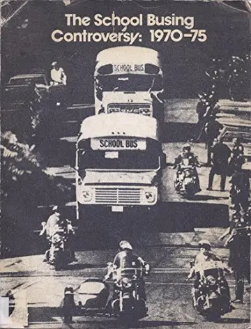 Cover of The School Busing Controversy, 1970-75