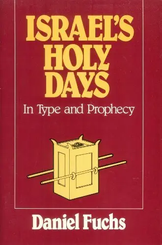 Cover of Israel's Holy Days in Type and Prophecy