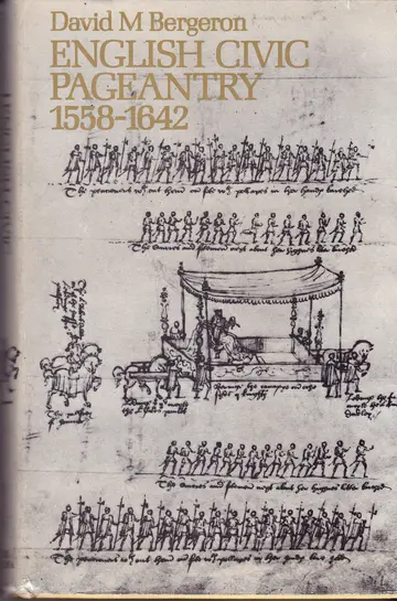 Cover of English civic pageantry, 1558-1642