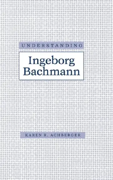Cover of Understanding Ingeborg Bachman