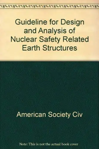 Cover of Guideline for Design and Analysis of Nuclear Safety Related Earth Structures