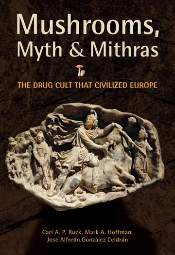 Cover of Mushrooms, Myth and Mithras