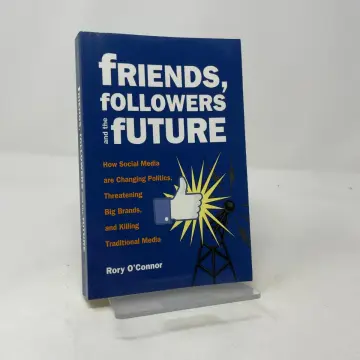 Cover of Friends, Followers and the Future
