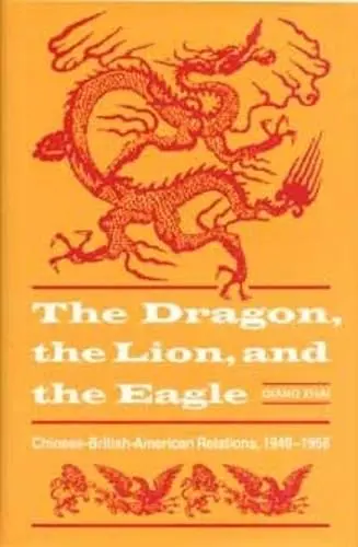 Cover of The Dragon, the Lion, & the Eagle