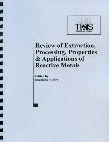 Cover of Review of Extraction, Processing, Properties, and Applications of Reactive Metals