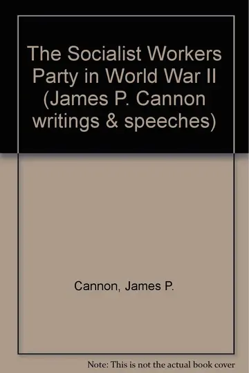 Cover of The Socialist Workers Party in World War II