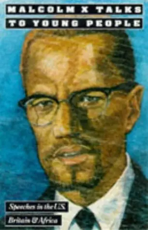 Cover of Malcolm X Talks to Young People - Speeches in the United States, Britain and Africa
