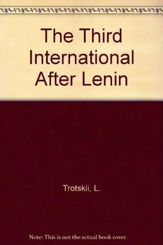 Cover of The Third International After Lenin