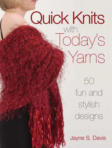 Cover of Quick Knits with Today's Yarns