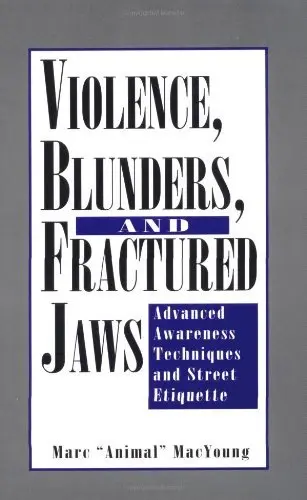 Cover of Violence, Blunders and Fractured Jaws