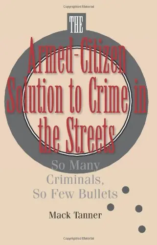 Cover of Armed-Citizen Solution to Crime in the Streets