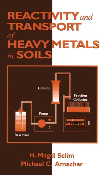 Cover of Reactivity and Transport of Heavy Metals in Soils