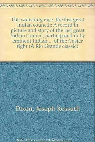 Cover of The vanishing race, the last great Indian council