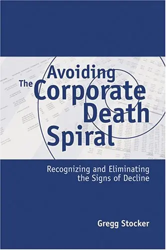 Cover of Avoiding the Corporate Death Spiral
