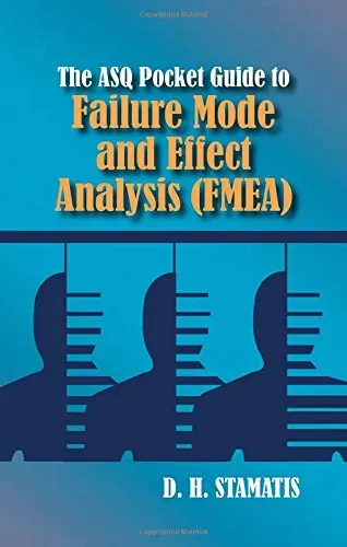 Cover of The Asq Pocket Guide to Failure Mode and Effect Analysis Fmea