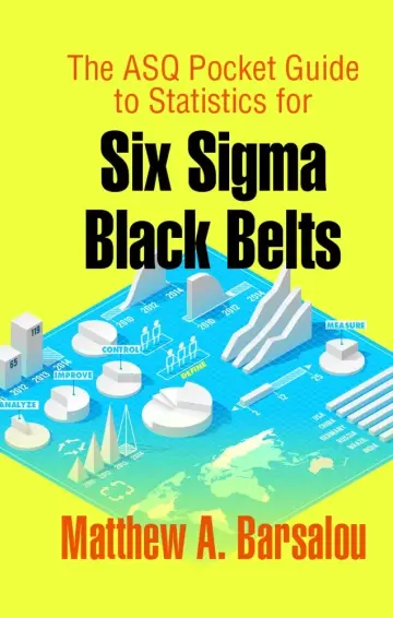 Cover of The Asq Pocket Guide to Statistics for Six Sigma Black Belts