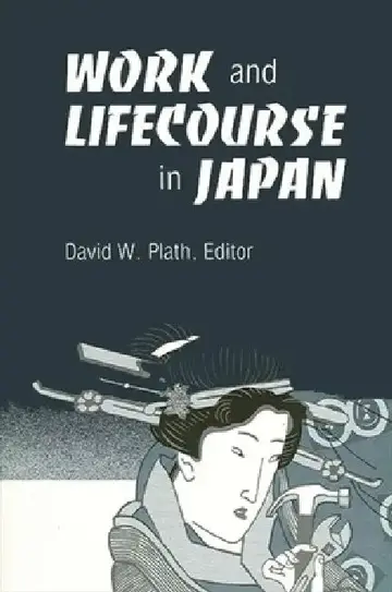Cover of Work and Lifecourse in Japan