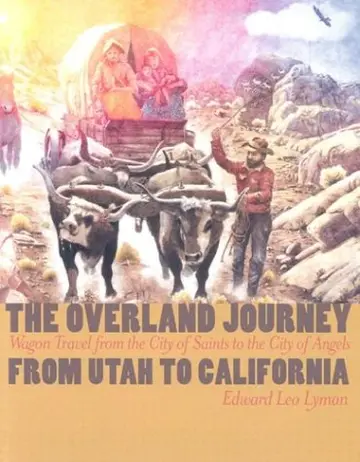 Cover of The Overland Journey from Utah to California