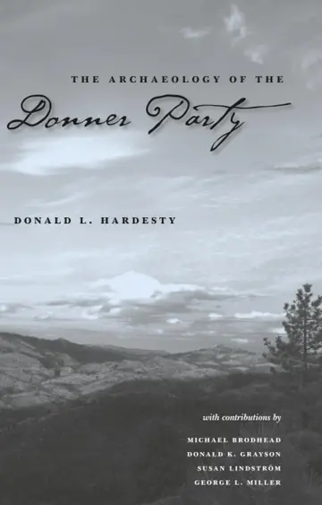 Cover of The Archaeology of the Donner Party