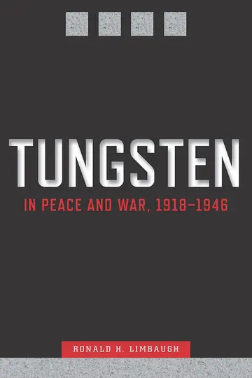 Cover of Tungsten in Peace and War, 1918-1946