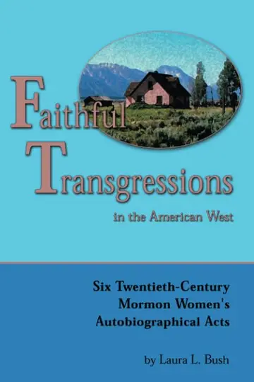 Cover of Faithful Transgressions in the American West