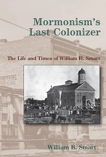 Cover of Mormonism's Last Colonizer