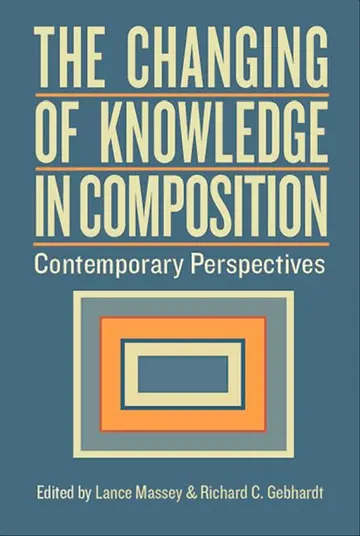Cover of The Changing of Knowledge in Composition