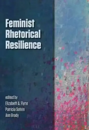 Cover of Feminist Rhetorical Resilience