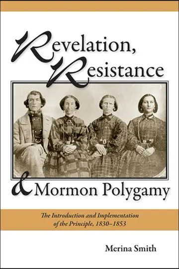 Cover of Revelation, Resistance, and Mormon Polygamy