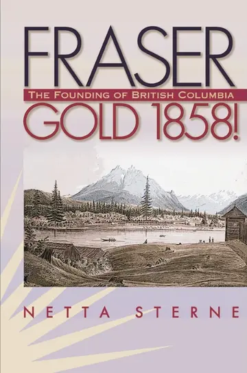 Cover of Fraser Gold 1858!