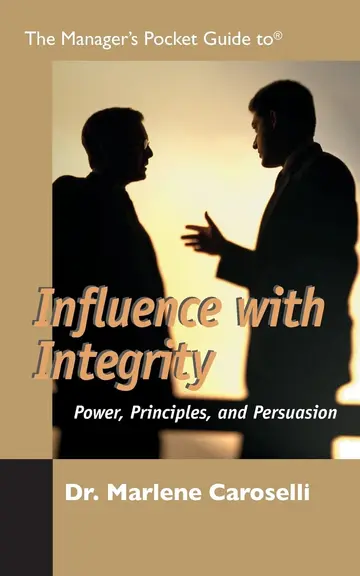 Cover of The Managers Pocket Guide to Infuencing with Integrity