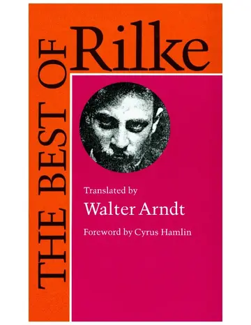 Cover of The Best of Rilke – 72 Form–True Verse Translations with Facing Originals, Commentary, and Compact Biography