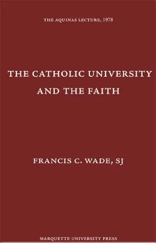 Cover of The Catholic University and the Faith