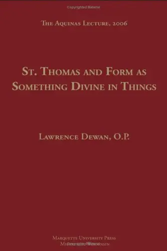 Cover of St. Thomas and Form as Something Devine in Things