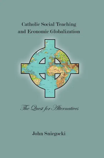 Cover of Catholic Social Teaching and Economic Globalization