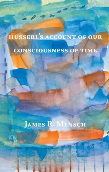 Cover of Husserl's Account of Our Consciousness of Time