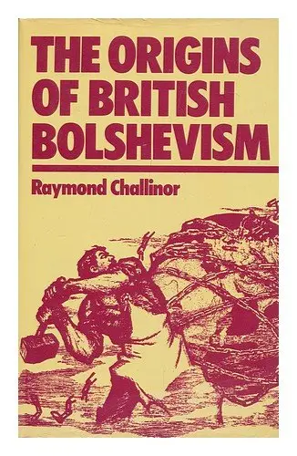 Cover of The Origins of British Bolshevism