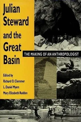 Cover of Julian Steward and the Great Basin