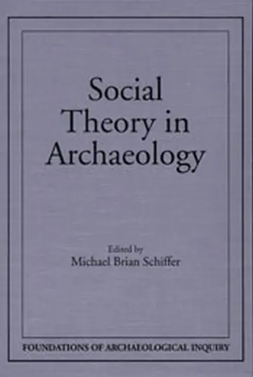 Cover of Social Theory in Archaeology