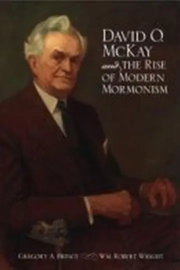Cover of David O. Mckay and the Rise of Modern Mormonism