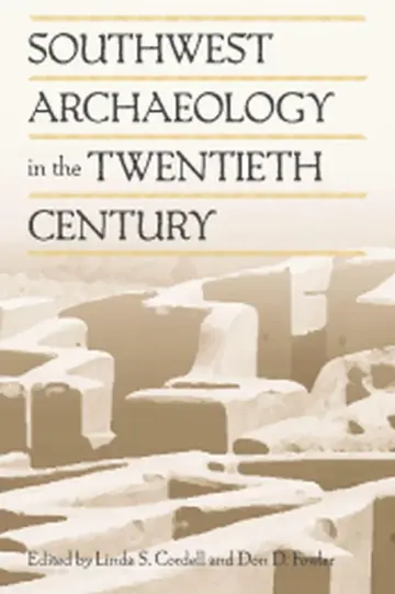 Cover of Southwest Archaeology in the Twentieth Century
